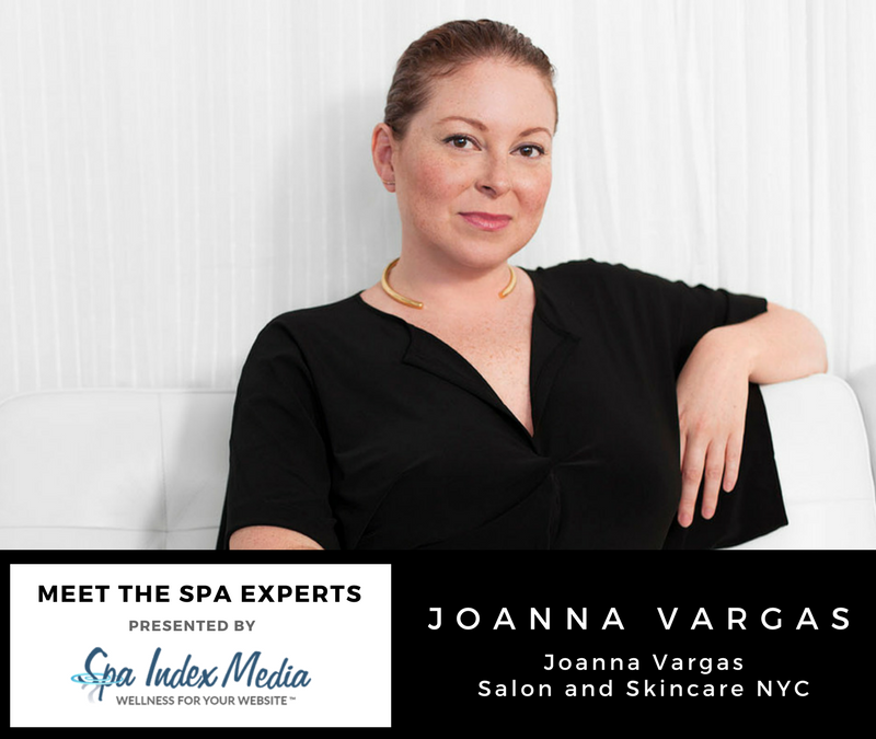 Meet The Spa Experts: Joanna Vargas